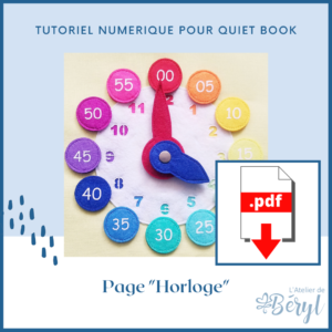 L'Atelier de Béryl - Quiet book - Tutoriel couture à télécharger - Page Horloge